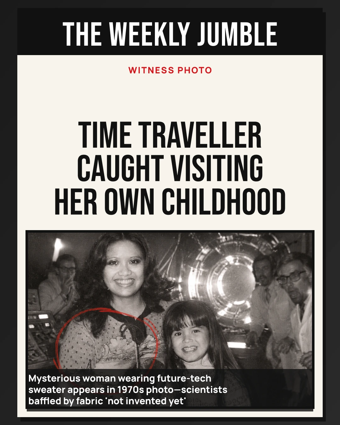 Tabloid front page “The Weekly Jumble”: Time Traveller Caught Visiting Her Own Childhood, over a 1970s photo of a woman beside a little girl